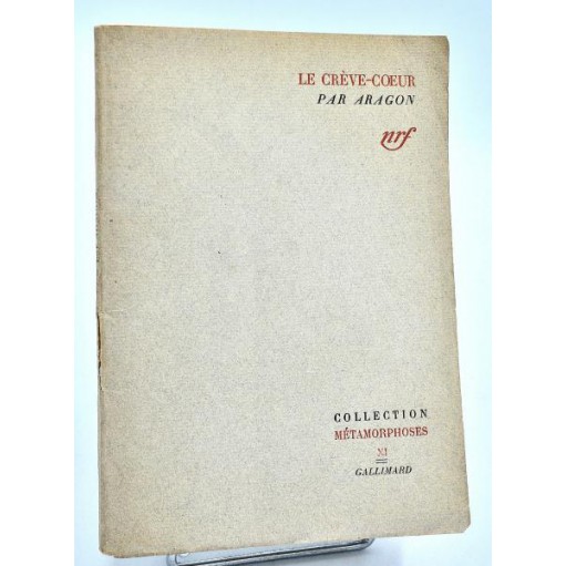 Aragon : LE CREVE-COEUR . 1942