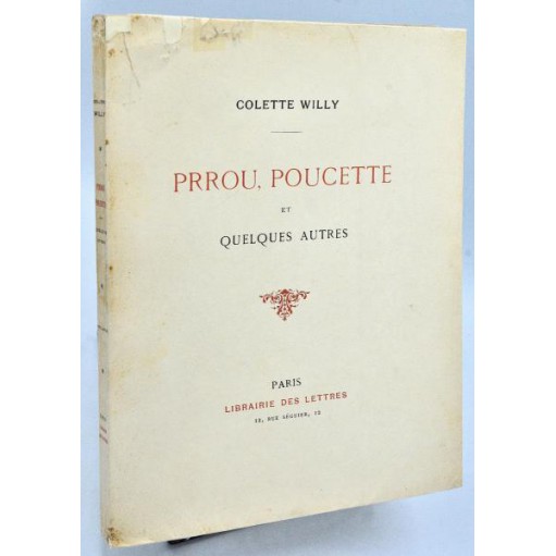 Colette Willy : PRROU, POUCETTE et QUELQUES AUTRES - Edition originale, 1913