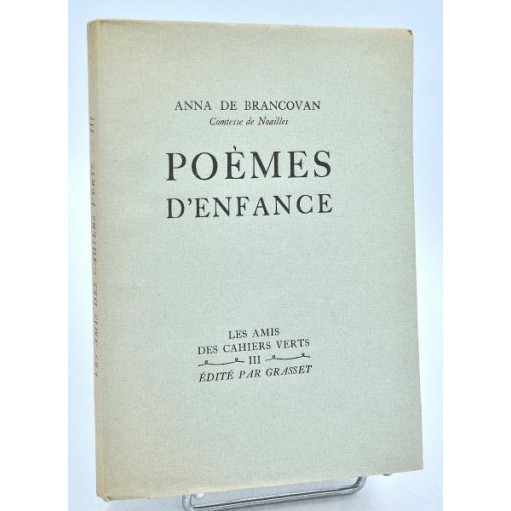 Anna de Brancovan [de Noaille] : POEMES D'ENFANCE - 1928, E.O. sur pur fil