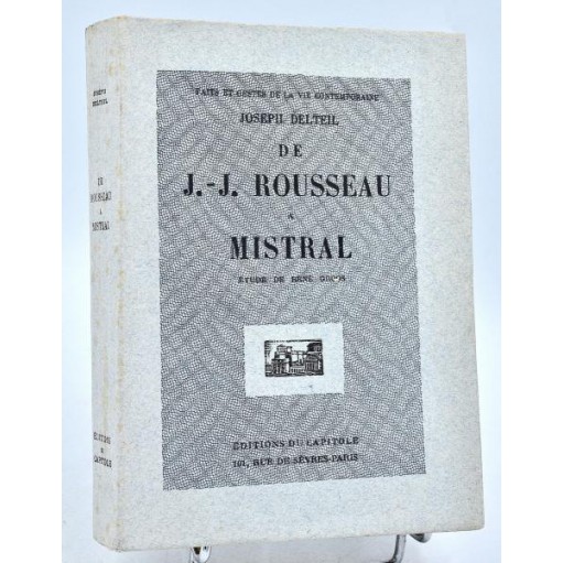 Joseph Delteil : DE J.-J. ROUSSEAU A MISTRAL -1928 - E.O., ex. num. sur Rives
