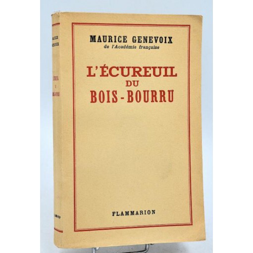 Maurice Genevoix : L'ECUREUIL DU BOIS-BOURRU - 1947. E.O. num. sur pur fil