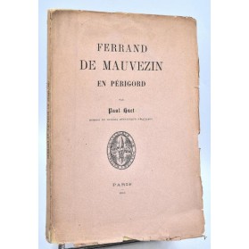 Paul Huet : FERRAND DE MAUVEZIN EN PERIGORD. 1895