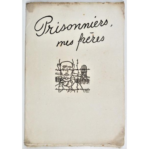 Charles Emile Pinson : PRISONNIERS, MES FRERES. 1943
