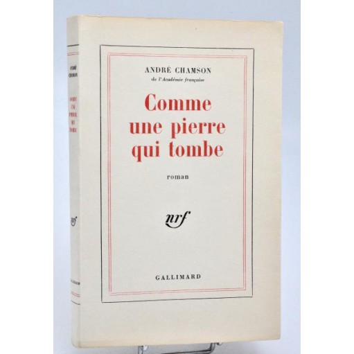 André Chamson : COMME UNE PIERRE QUI TOMBE. nrf 1964, E.O. pur fil
