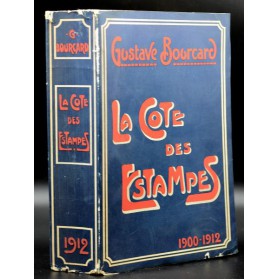 Gustave Bourcard : LA COTE DES ESTAMPES 1900-1912