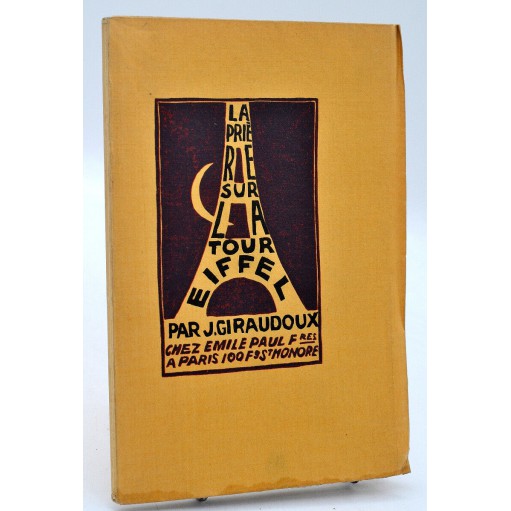 Jean Giraudoux : LA PRIERE SUR LA TOUR EIFFEL. 1923
