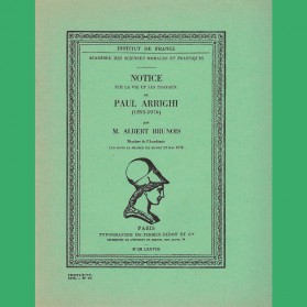 Notice sur la vie et les travaux de Paul Arrighi (1895-1976)