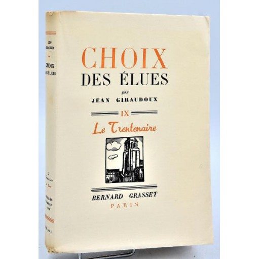 Jean Giraudoux : CHOIX DES ELUES - 1939