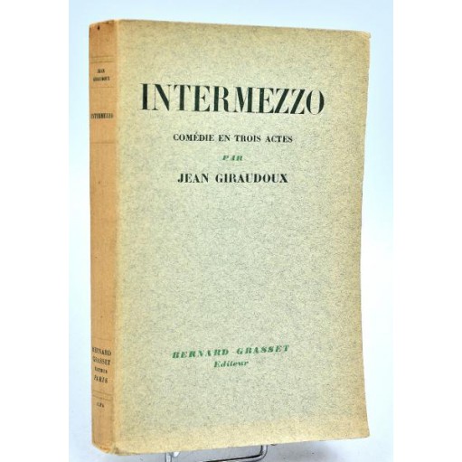 Jean Giraudoux : INTERMEZZO, pièce en 3 actes. 1933