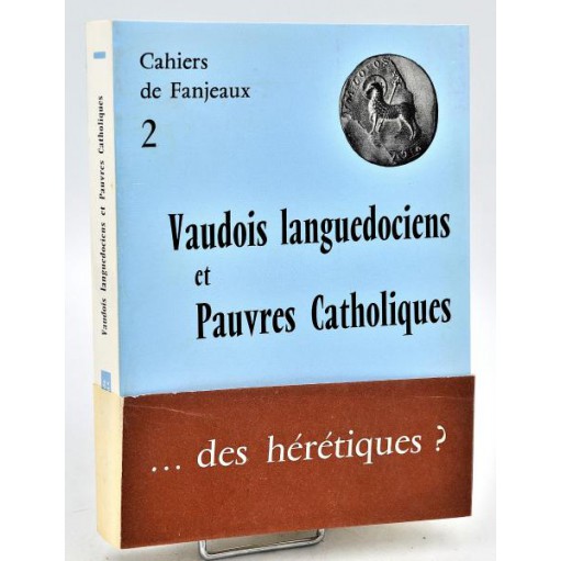 Cahiers de Fanjeaux n°2 - VAUDOIS LANGUEDOCIENS et PAUVRES CATHOLIQUES