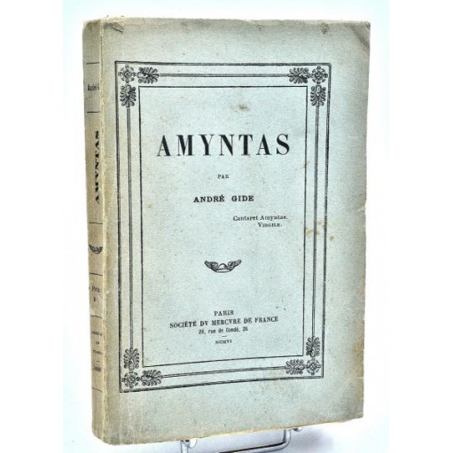 André Gide : AMYNTAS - 1906. Edition originale, envoi à Fernand Caussy.